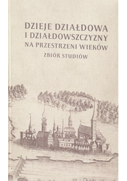 Dzieje Działdowa i Działdowszczyzny