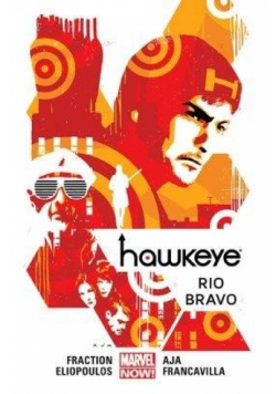 Hawkeye. T.4 Rio Bravo