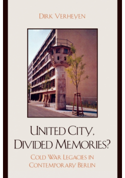 United City, Divided Memories?