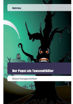 Der Papst als Tausendfüßler