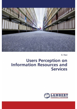 Users Perception on Information Resources and Services