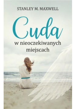 Cuda w nieoczekiwanych miejscach