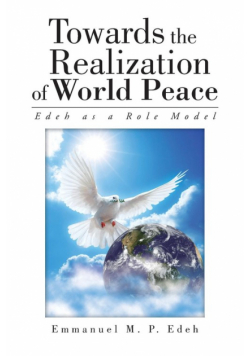 Towards the Realization of World Peace