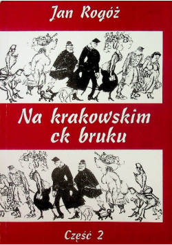 Na Krakowskim ck bruku Część 2