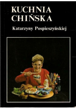 Kuchnia chińska Katarzyny Pospieszyńskiej