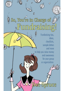 So, You're in Charge of Fundraising!