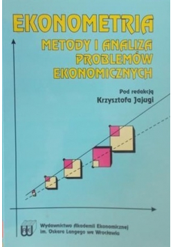 Ekonometria Metody i analiza problemów ekonomicznych