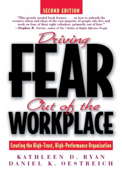 Driving Fear Out of the Workplace