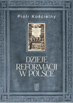 Dzieje reformacji w Polsce
