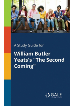 A Study Guide for William Butler Yeats's "The Second Coming"