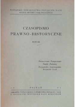 Czasopismo prawno historyczne Tom III