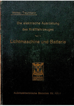 Die elektrische ausrustung des kraftfahrzeuges lichtmaschine und batterie 1929 r.