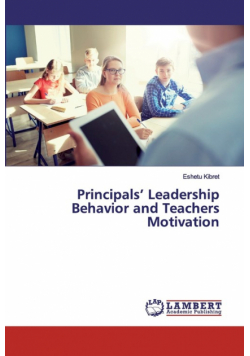 Principals' Leadership Behavior and Teachers Motivation
