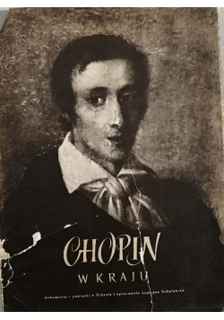 Chopin w Kraju Dokumenty i pamiątki