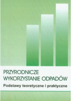 Przyrodnicze wykorzystanie odpadów