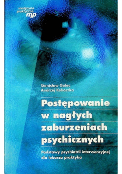 Postępowanie w nagłych zaburzeniach psychicznych