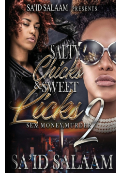 Salty Chicks Sweet Licks 2