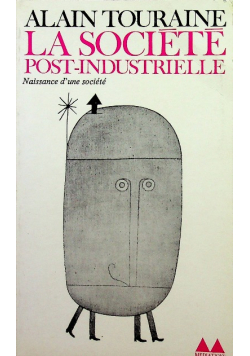 La Societe Post Industrielle