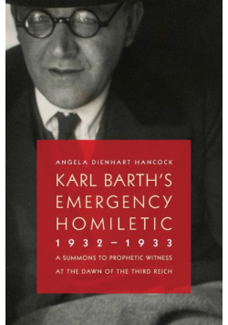 Karl Barth's Emergency Homiletic, 1932-1933