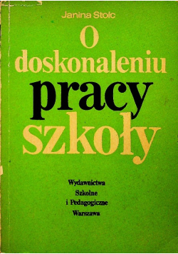 O doskonaleniu pracy szkoły