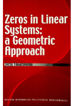 Zeros in Linear Systems a Geometric Approach