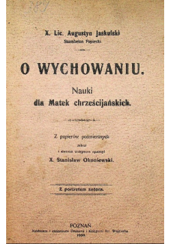 O wychowaniu Nauki dla Matek chrześcijańskich 1909 r.