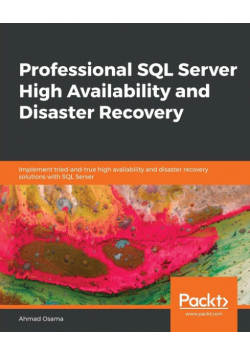 Professional SQL Server High Availability and Disaster Recovery