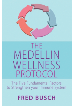 The Medellin Wellness Protocol