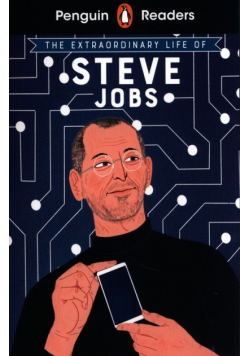 Penguin Readers Level 2: The Extraordinary Life of Steve Jobs
