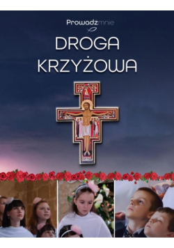 Droga Krzyżowa zespołu Prowadź mnie