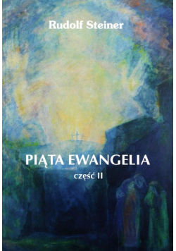 Piąta Ewangelia część 2