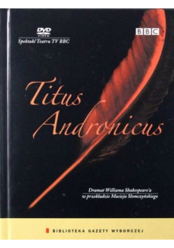 Dramaty Williama Shakespeare Tom 13 Titus Andronicus z DVD
