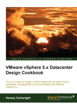 Vmware Vsphere 5.X Datacenter Design Cookbook
