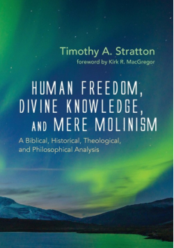 Human Freedom, Divine Knowledge, and Mere Molinism