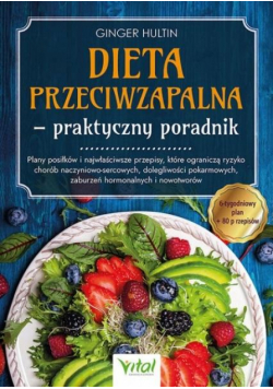 Dieta przeciwzapalna - praktyczny poradnik