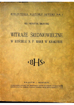 Witraże średniowieczne w Kościele N.P.Marji w Krakowie, 1926 r.