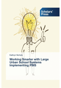 Working Smarter with Large Urban School Systems Implementing PBIS