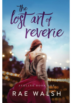 The Lost Art of Reverie