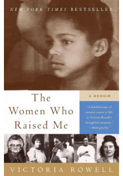 Women Who Raised Me, The