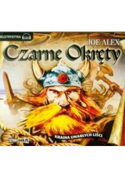 Czarne Okręty T.3 Kraina umarłych liści audiobook