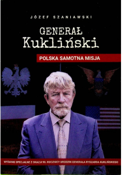 Generał Kukliński Polska samotna misja