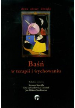 Baśń w terapii i w wychowaniu