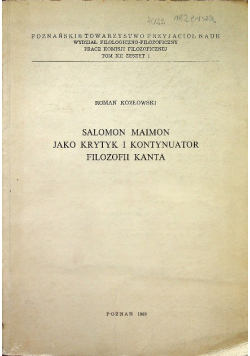Salomon Maimon jako krytyk i kontynuator filozofii Kanta