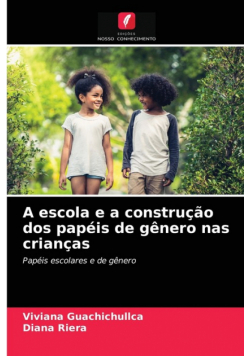 A escola e a construção dos papéis de gênero nas crianças