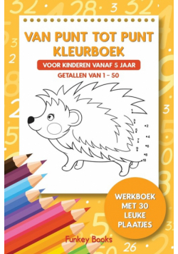 Van punt tot punt kleurboek voor kinderen vanaf 5 jaar - Getallen van 1-50