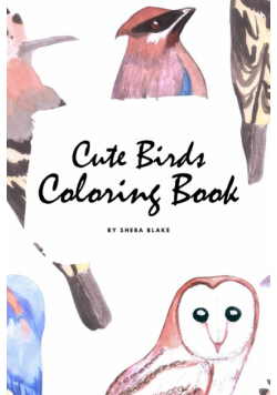 Cute Birds Coloring Book for Children (6x9 Coloring Book / Activity Book)
