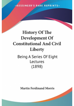 History Of The Development Of Constitutional And Civil Liberty