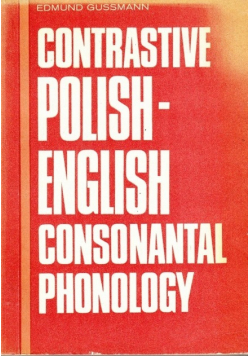 Contrastive Polish English Consonantal Phonology
