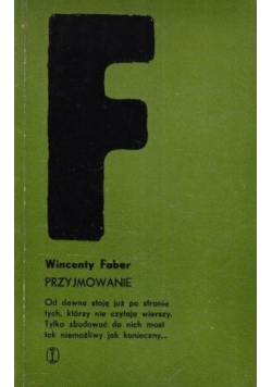 Wincenty Faber Przyjmowanie