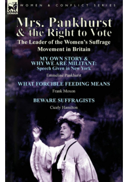 Mrs. Pankhurst & the Right to Vote